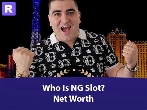 ng slots net worth.